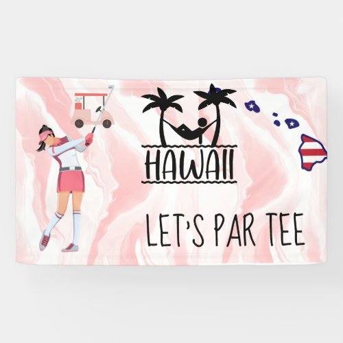 Golf Lets Par tee golf woman for Hawaii Banner