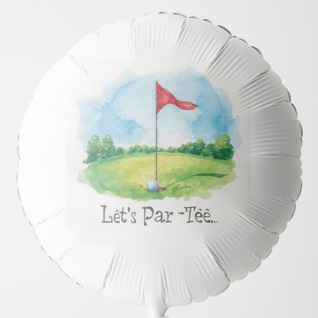 Golf Let’s Par tee with flag on green Balloon (Front)