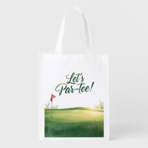 Golf Let’s Par tee with golf flag on green   Grocery Bag