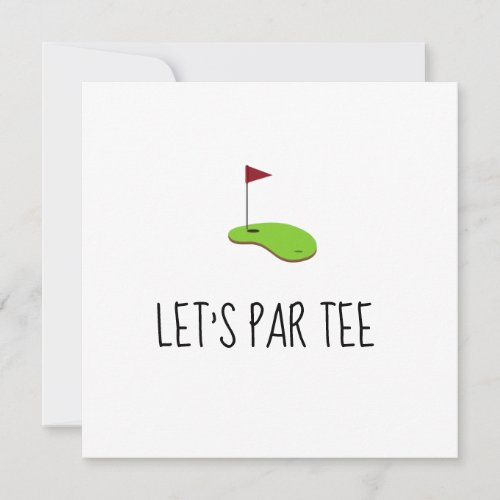 Golf Letâs Par tee with golf flag on green Invitation