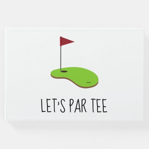 Golf Lets Par tee with golf flag on green white Guest Book