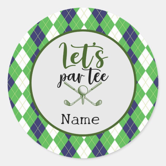 Golf  Let's Par Tee for Golfer Party   Classic Round Sticker (Front)
