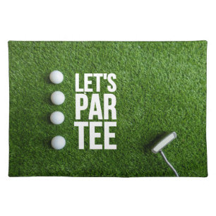 Golf Let's Par Tee with ball on green grass Cloth Placemat