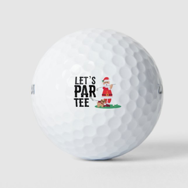 Golf Let's Par tee with Santa Claus Christmas  Golf Balls (Front)