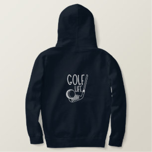 golf life" Fun Golf Quote Embroidery Embroidered Hoodie