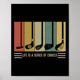 Golf Life Is A Series Of Choices Vintage  Poster