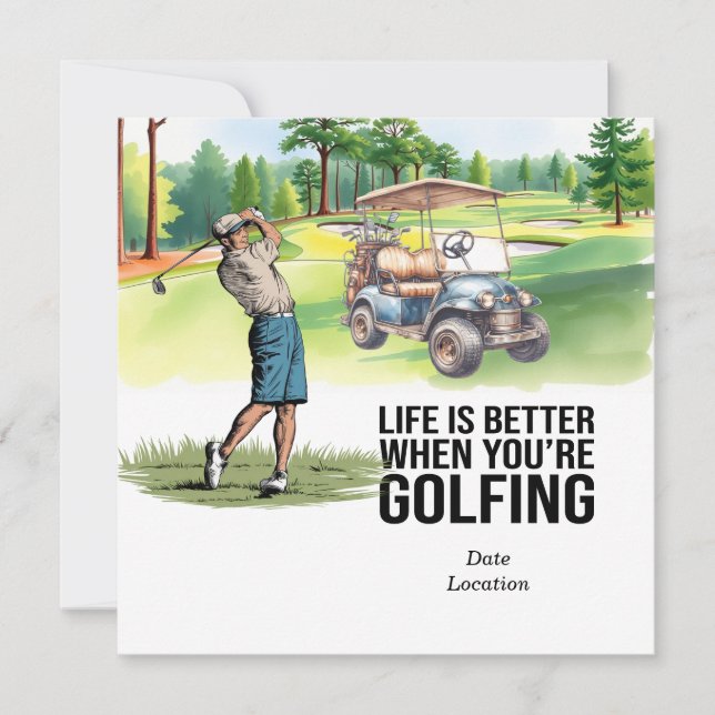 Golf Life is Better when you're Golfing Invitation (Front)