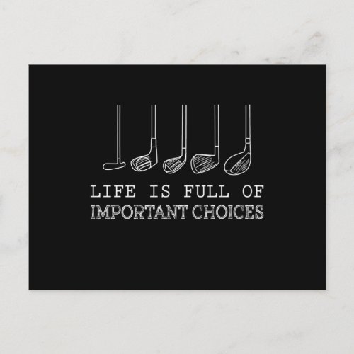 Golf Lover  Life  Is Full Of Important Choices Announcement Postcard