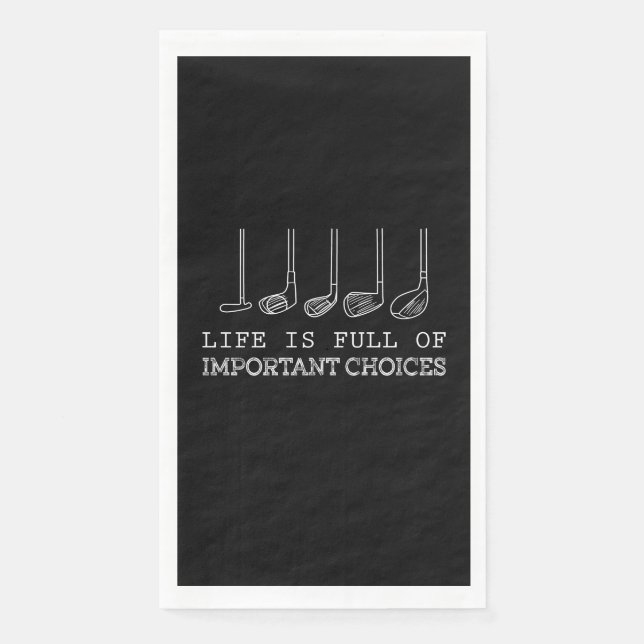 Golf Lover |Life Is Full Of Important Choices golf Paper Guest Towels (Front)