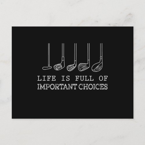 Golf Lover  Life Is Full Of Important Choices Holiday Postcard