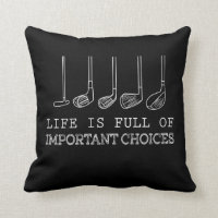 Golf Lover | Life Is Full Of Important Choices