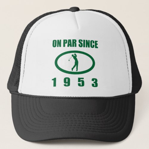 Golf Loverâs 70th Birthday 1953 Trucker Hat