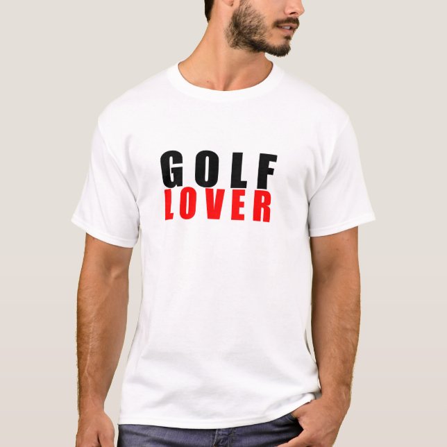 Golf lover T-Shirt (Front)