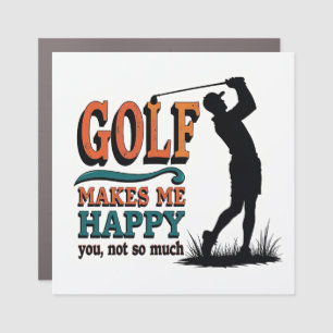 "Golf Makes Me Happy Funny Quote Design Car Magnet