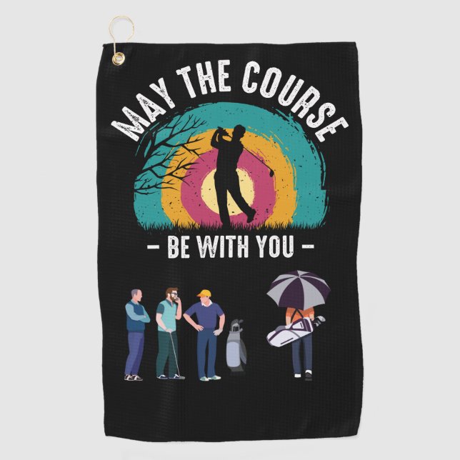 Golf  May the course be with you for golfer Golf Towel (Front)
