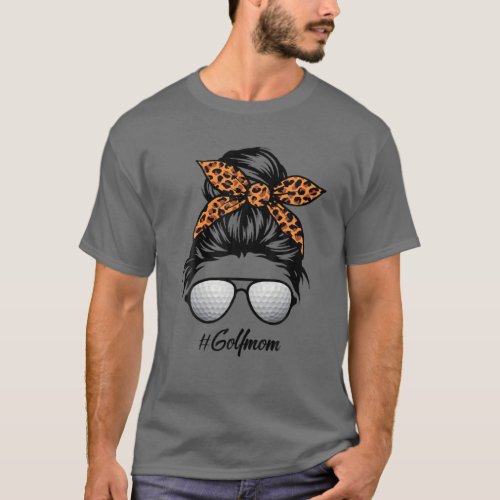 Golf Mom Life With Leopard And Messy Bun Player T_Shirt