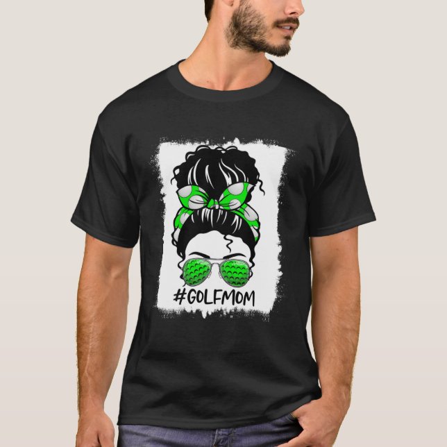 Golf Mom Messy Bun Mother's Day Sports Lover Women T-Shirt (Front)