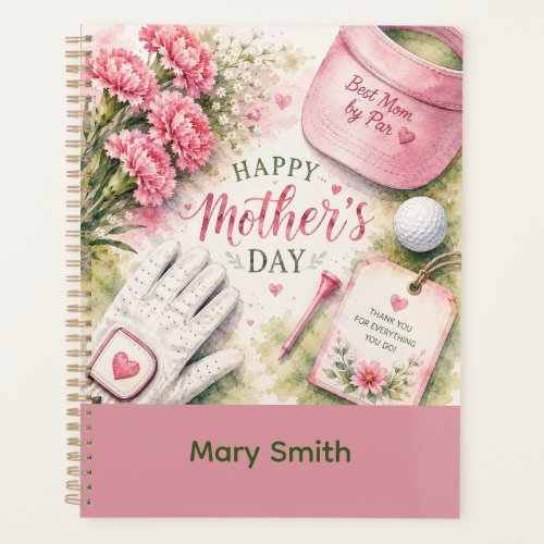 Golf Mother's Day with Golf Ball and flowers  Planner