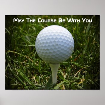 Golf Motivational Fun Poster! Poster by Sidelinedesigns at Zazzle
