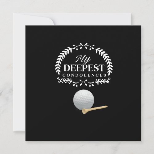 Golf My Deepest Condolences  golf ball Black Card