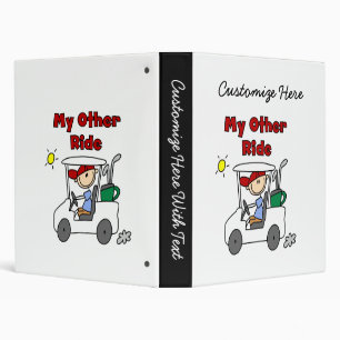 Golf My Other Ride 3 Ring Binder