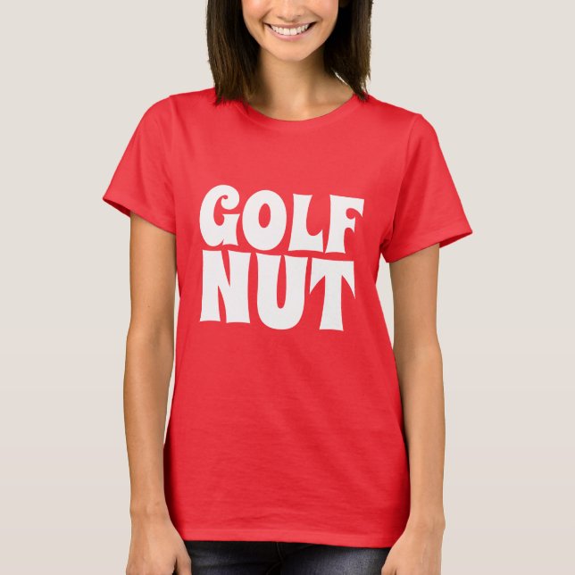 GOLF NUT T-SHIRTS (Front)