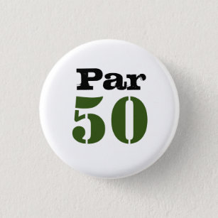 Golf Par 50th birthday with number for golfer golf Button
