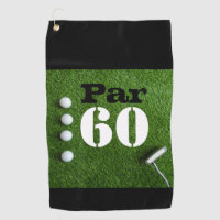 Golf Par 60th sixty years olds golfer birthday Golf Towel