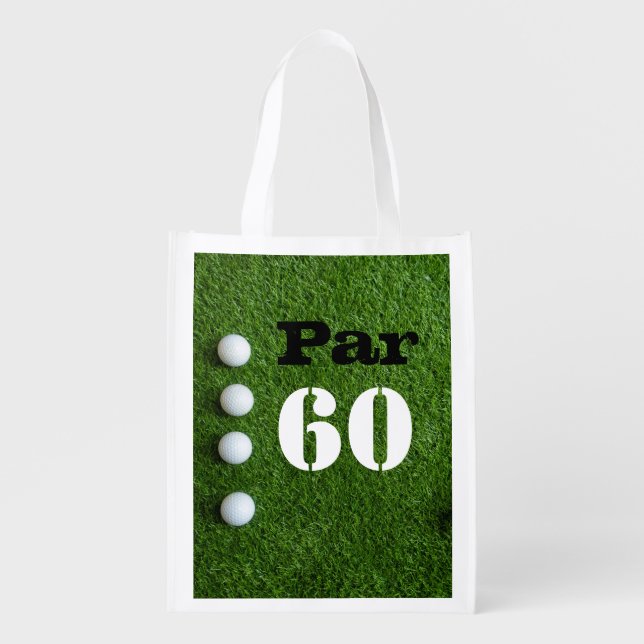 Golf Par 60th sixty years olds golfer birthday Grocery Bag (Front)
