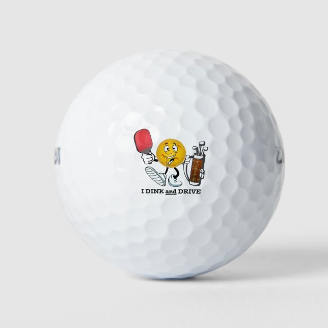 Golf /Pickleball: I dink & Drive Golf Balls (Front)