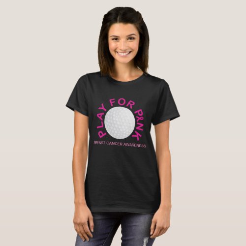 Golf Play for Breast Cancer Awareness Shirt