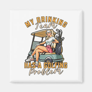 Golf Player Golfing My Drinking Team Has A Golfing Magnet