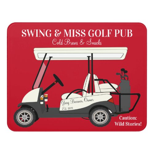 Golf Pub Golf Cart Beer  Snacks Wild Stories Door Sign