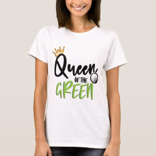 Golf Queen Of The Green T-Shirt