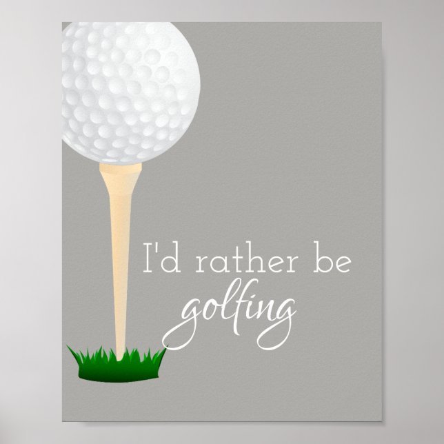 golf quote poster for golfers gray and white (Front)