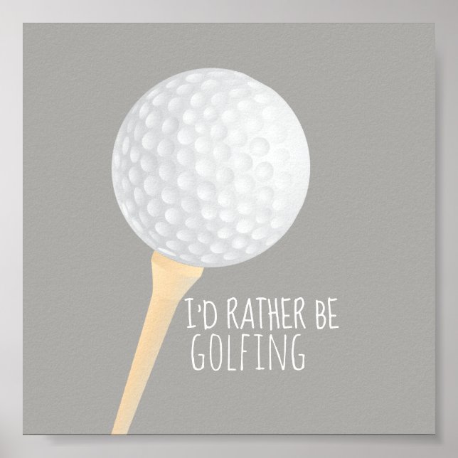 golf quote poster for golfers gray and white (Front)
