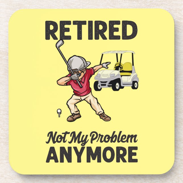Golf Retired not my problem anymore dabbing golfer Beverage Coaster (Front)