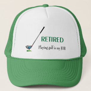 GOLF - Retired Playing Golf, Cool Golf Trucker Hat