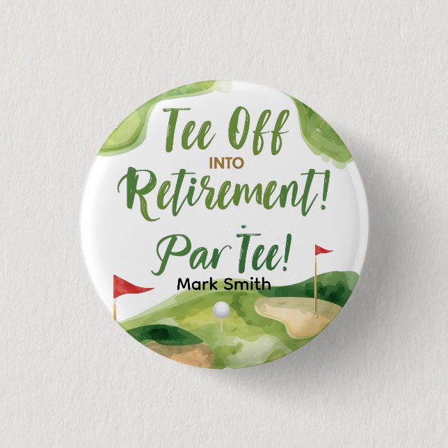 GOLF RETIREMENT Tee off ParTee for golfer Button (Front)