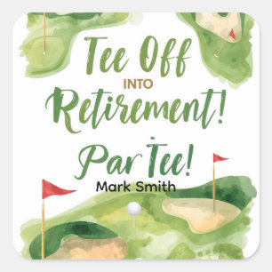 GOLF RETIREMENT Tee off ParTee for golfer Square Sticker