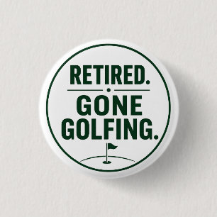 Golf  Retirement themed for golfer Button