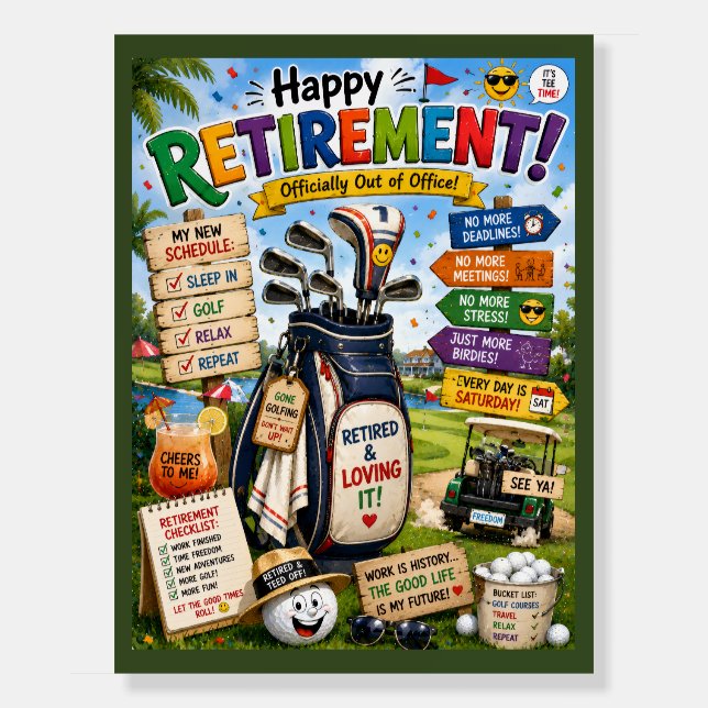 Golf retirement with funny text  foam board (Front)