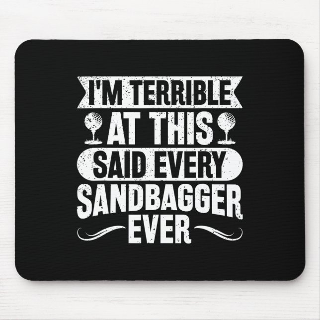 Golf Sandbagger  Mouse Pad (Front)