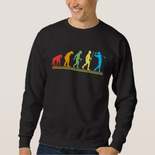 Golf saying for Evolution Golfer Sweatshirt