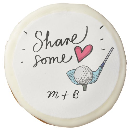 Golf  Share Some Love with ball on tee Sugar Cookie