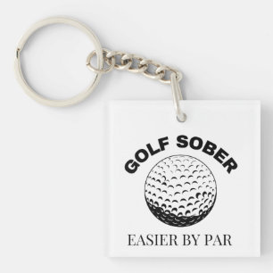 Golf Sober Easier By Par Funny Golfing Quote Keychain