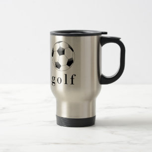 Golf Soccer Ball Funny Sports T-Shirt Travel Mug