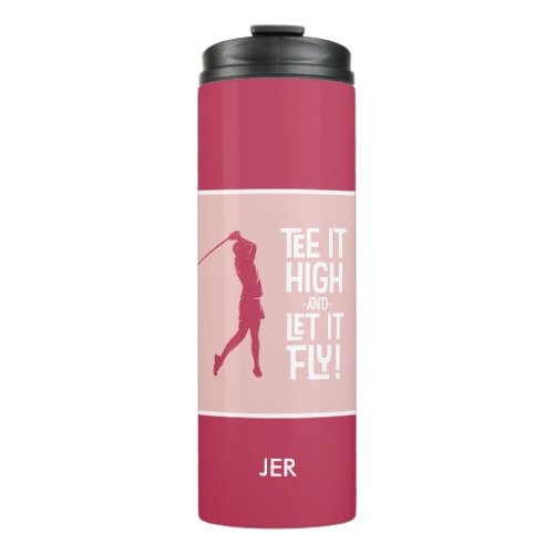 Golf Sports Humor Tee Quote Cute Magenta Red Pink Thermal Tumbler