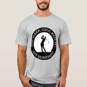 Golf Sports Player Funny Golfer Saying Black White T-Shirt