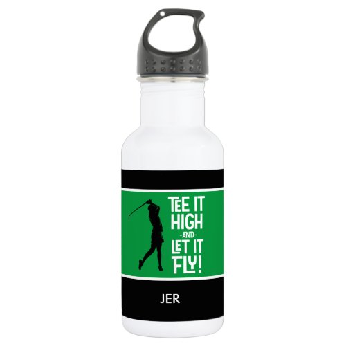 Golf Sports Tee Quote Funny Black Green 18 oz Stainless Steel Water Bottle